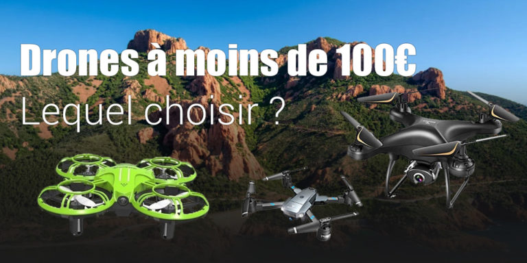 drones à moins 100 euros